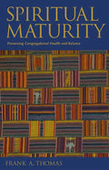Spiritual Maturity: Preserving Congregational Health and Balance - Paperback