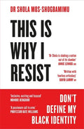 This Is Why I Resist: Don't Define My Black Identity - Paperback