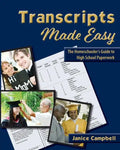 Transcripts Made Easy: The Homeschooler's Guide to High School Paperwork - Paperback