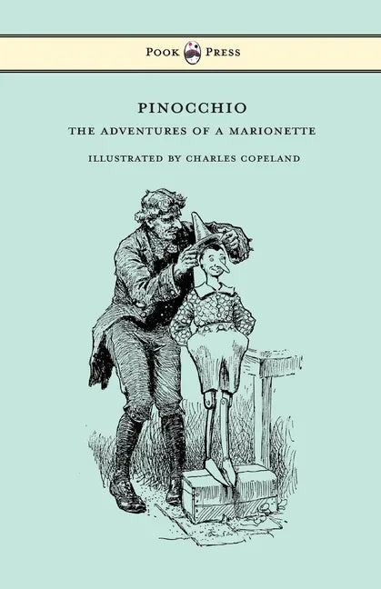 Pinocchio - The Adventures of a Marionette - Illustrated by Charles Copeland - Paperback