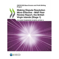 Making Dispute Resolution More Effective - MAP Peer Review Report, the British Virgin Islands (Stage 1) - Paperback