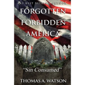 Forgotten Forbidden America: Sin Consumed: VIII - Paperback