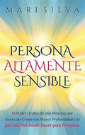 Persona altamente sensible: El poder oculto de una persona que siente las cosas con mayor profundidad y lo que una PAS puede hacer para prosperar - Hardcover