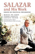 Salazar and His Work: Essays on Political Philosophy - Paperback