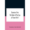 Duanaire Finn; The Book Of The Lays Of Fionn Part I - Paperback
