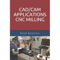 Cad/CAM Applications - Cnc Milling - Paperback