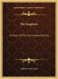 The Jungleers: A History Of The 41st Infantry Division - Hardcover