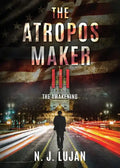 The Atropos Maker III: The Awakening - Paperback
