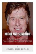 Butch and Sundance: The Lives and Careers of Paul Newman and Robert Redford - Paperback