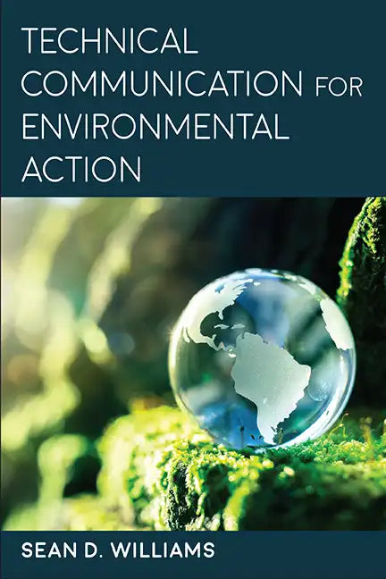 Technical Communication for Environmental Action - Hardcover
