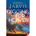 Digging for Heaven - Paperback