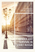 Gender and Survival in Soviet Russia: A Life in the Shadow of Stalin's Terror - Paperback