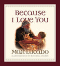 Because I Love You - Board Book