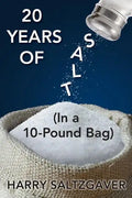 20 Years of Salt: (In a 10-Pound Bag) - Paperback