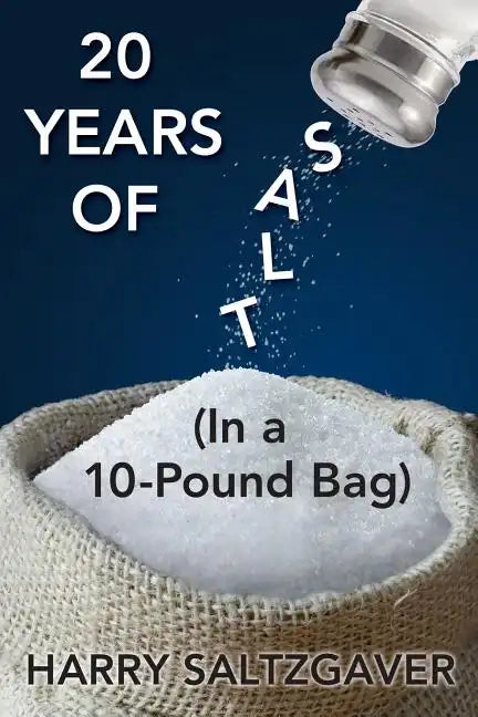 20 Years of Salt: (In a 10-Pound Bag) - Paperback