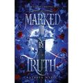 Marked by Truth: A Grumpy/Sunshine Shifter Romance - Paperback