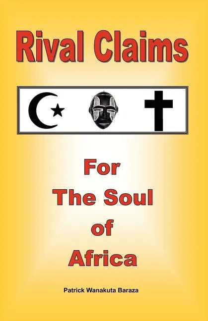 Rival Claims for the Soul of Africa - Paperback