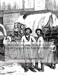 History of the Public Land Question in the United States - Paperback