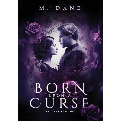 Born Upon a Curse: The Darkness Within - Hardcover