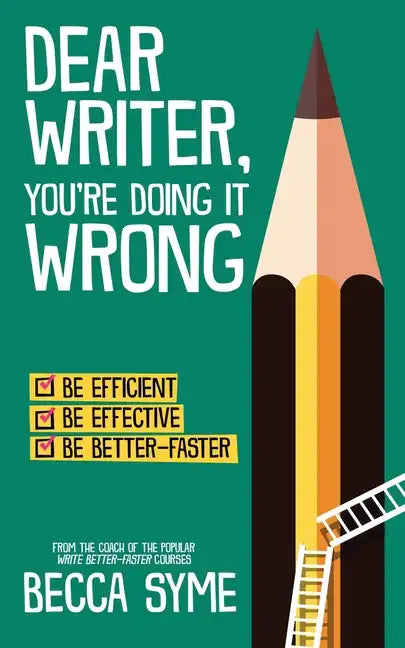 Dear Writer, You're Doing It Wrong - Paperback