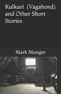 Kulkuri: (Vagabond) and Other Short Stories - Paperback