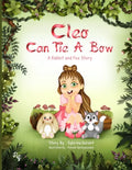 Cleo Can Tie A Bow: A Rabbit and Fox Story - Paperback