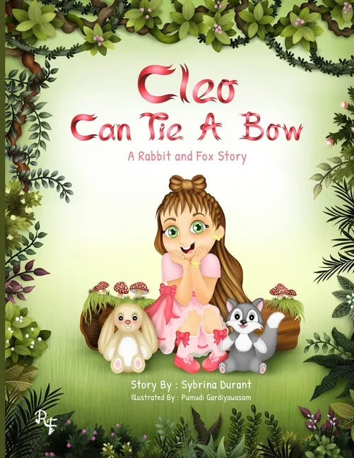 Cleo Can Tie A Bow: A Rabbit and Fox Story - Paperback