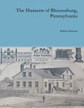 The Hasserts of Bloomsburg, Pennsylvania - Paperback