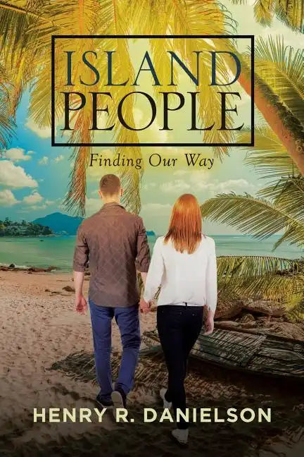 Island People: Finding Our Way - Paperback