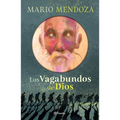 Los Vagabundos de Dios (Novela) / God's Vagabonds (a Novel) - Paperback