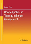 Lean Project Management - How to Apply Lean Thinking to Project Management - Paperback