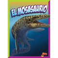 El Mosasaurio - Hardcover