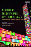 Negotiating the Sustainable Development Goals: A Transformational Agenda for an Insecure World - Paperback