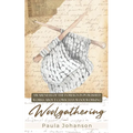 Woolgathering: Awareness of the Foreign in Published Works About Cowichan Woolworking - Paperback