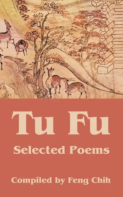 Tu Fu: Selected Poems - Paperback