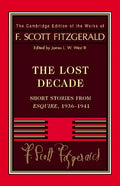 Fitzgerald: The Lost Decade: Short Stories from Esquire, 1936 1941 - Paperback