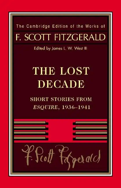 Fitzgerald: The Lost Decade: Short Stories from Esquire, 1936 1941 - Paperback