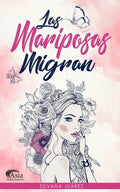 Las Mariposas Migran - Paperback