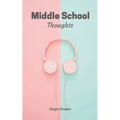 Middle School Thoughts - Paperback