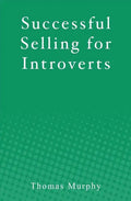 Successful Selling for Introverts - Paperback