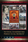 As Usual, Guardian was Perfect in All REspects: A Memoir - Book 1 of 3 - Paperback