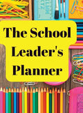The School Leader's Planner: 2022 - 2023 Academic Year - Hardcover