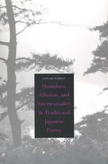 Utamakura, Allusion, and Intertextuality in Traditional Japanese Poetry - Hardcover