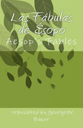 Las Fábulas de Ésopo: Aesop"s Fables - Paperback