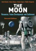 The Moon: Resources, Future Development, and Settlement - Paperback