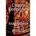 Cuatro Lecciones del Rabí Najmán de Breslov - Paperback