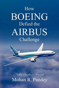 How Boeing Defied the Airbus Challenge: An Insider's Account - Paperback