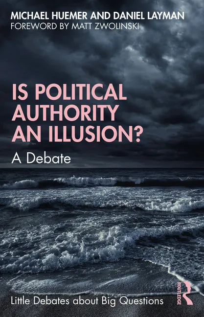 Is Political Authority an Illusion?: A Debate - Paperback