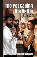 The Pot Calling the Kettle Black - Paperback