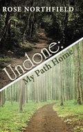 Undone: My Path Home - Hardcover